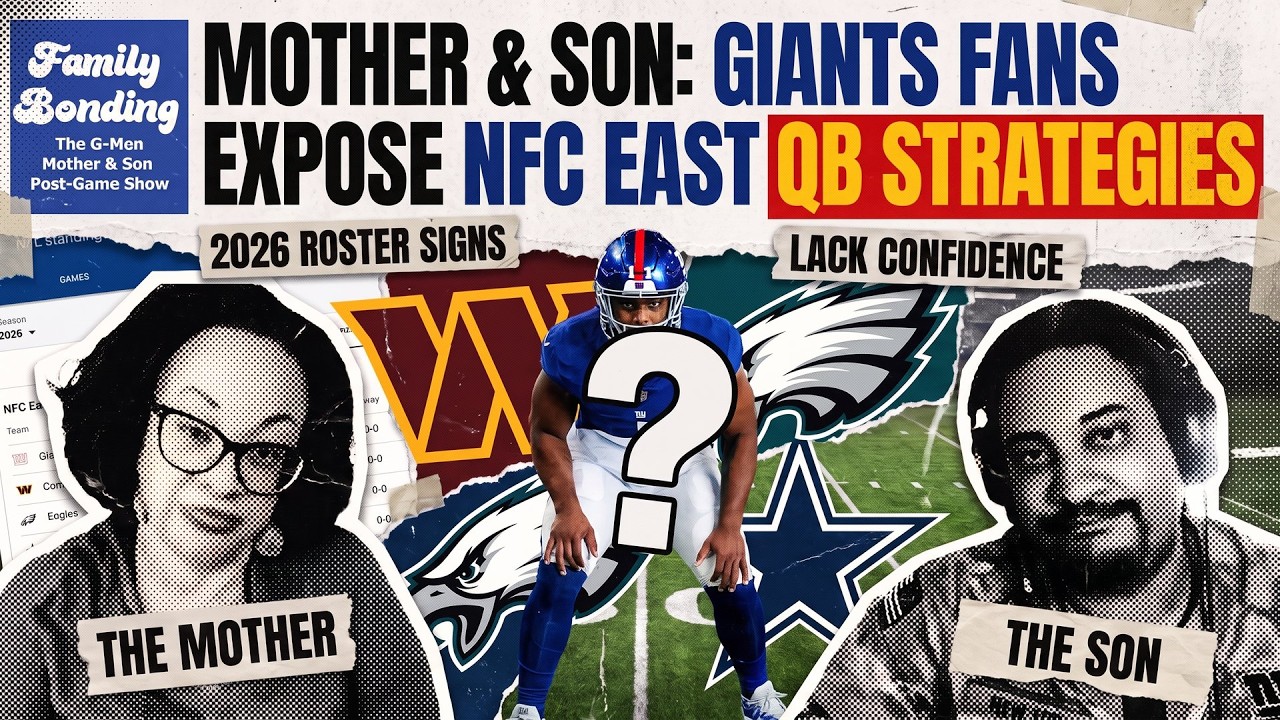 📢LIVE Mom & Son G‑Men Expose NFC East QB Doubts –Which 2026 Front Office Lacks Confidence in QB1s?