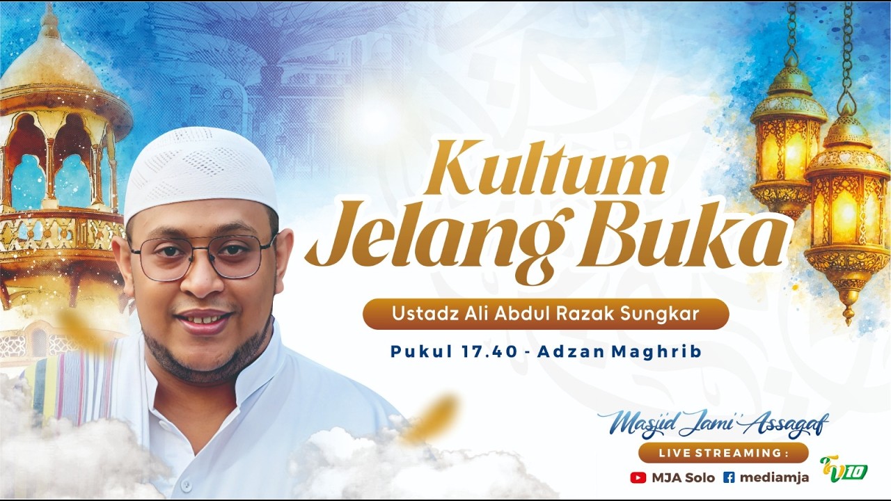 🔴Kultum | Ust Ali Abdul Razak Sungkar | Semarak Ramadhan 1447H | Masjid Jami' Assegaf 3/3/26