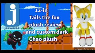 Dark chao and Tails plush review