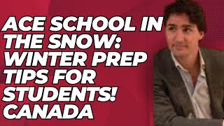 Ace School in the Snow: Winter Prep Tips for Students! Canada