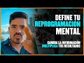 Define tu REPROGRAMACIÓN hacia el dinero