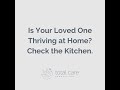 Is your loved one thriving at home check the kitchen