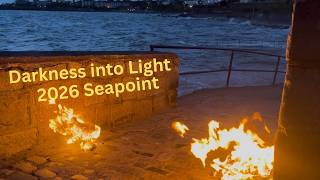 Darkness into light Seapoint MAY 9 2026 #darknessintolight