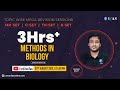 Topic Wise Mega Revision Sessions | 3 hrs+ Methods in Biology with Dhaval Bhatt | 2nd August at 1PM