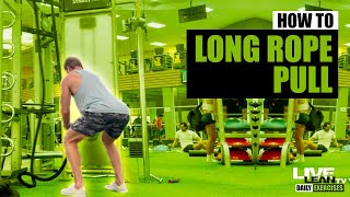 How To Do A STANDING DOUBLE ARM LONG ROPE PULL | Exercise Demonstration Video and Guide