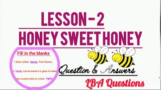 Honey Sweet Honey//4th EVS// Full lesson question and answers//LBA Questions......