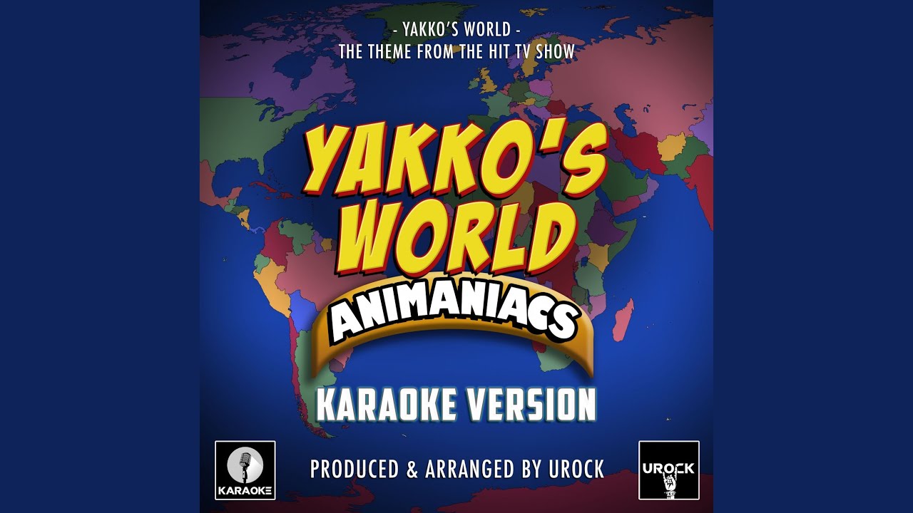 Yakko's World (From 