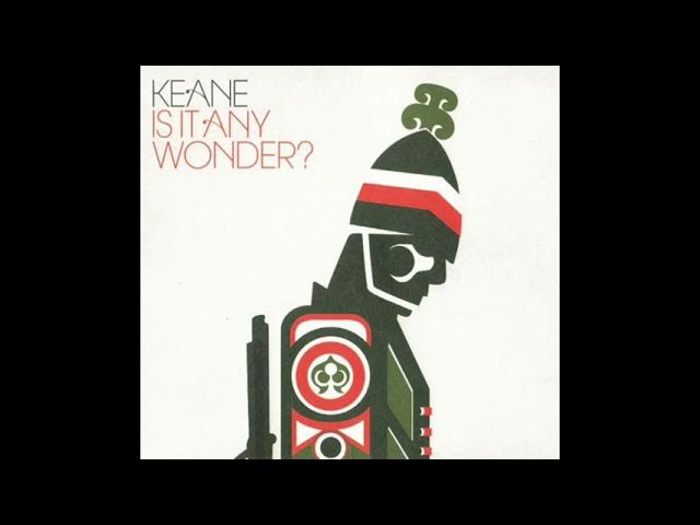 Keane - Is It Any Wonder ? (Torisutan Extended)