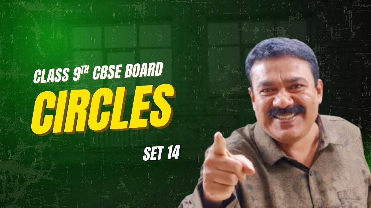 9th CBSE I Circles I Set 14 I Reji  Jose Tuition