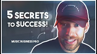 Do THIS to Thrive in the Music Business! (5 Keys for Long-Term Success)