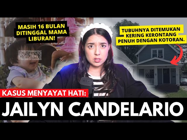 KASUS TRAGIS MENYAYAT HATI: JAILYN CANDELARIO. | #NERROR class=