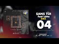 04  dmz  sans toi ft ltto j