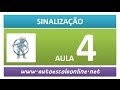AULA 31 SINALIZAÇÃO DE TRÂNSITO AUTO ESCOLA CURSO DE LEGISLAÇÃO DE TRÂNS...