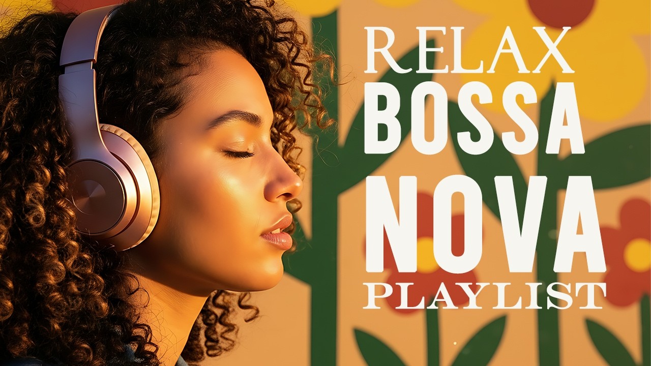 Bossa Nova Songs 🌴 Bossa Nova Covers of Popular Songs 100 Hits 2026 For Easy Listening