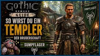 Alle Schritte zum Templer der Bruderschaft | Gothic Remake Guide
