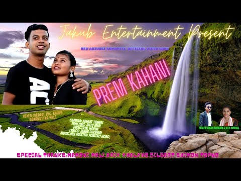 #PREM_KAHANI New Adivasi Romantic || Official Video Song #Jakub_Dhodrai #Rita_Bhumij