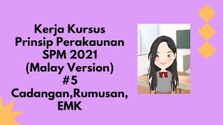 #5 I Kerja Kursus Prinsip Perakaunan 2021(Malay Version)Cadangan,Rumusan,EMK