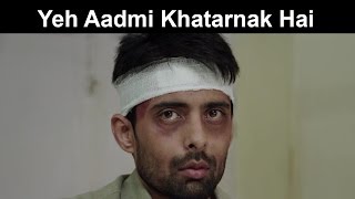 Fox Star Quickies - Miss Tanakpur Haazir Ho - Yeh Aadmi Khatarnak Hai