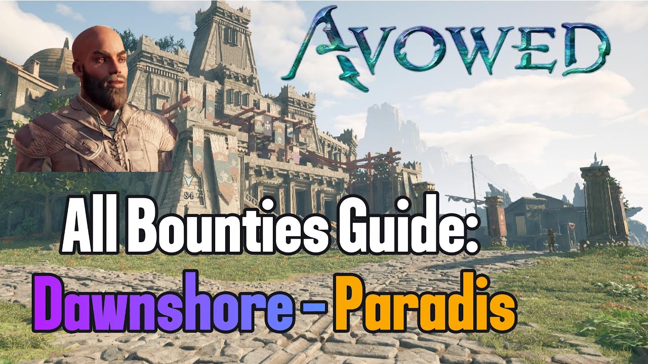 Avowed - All Bounties Guide - Dawnshore (Paradis) - Gameplay 4K
