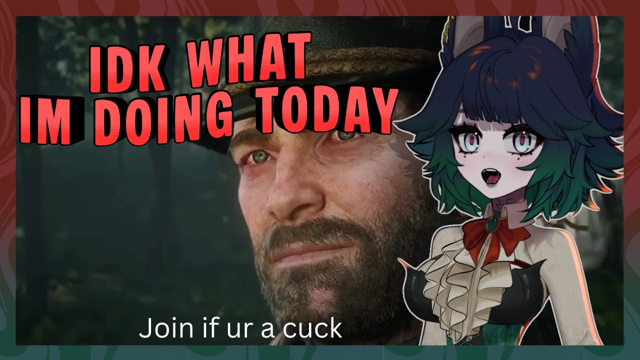 🔞RDR2 IS ACTUALLY DRIVING ME INSANE | Yapping [VTuber] 💣💀