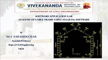 SOFTWARE APPLICATION LAB IN CIVIL ENGINEERING|Analysis of Gable Frames Using Staad Pro| Class7|VTU
