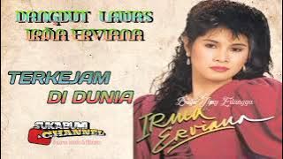 Terkejam Di Dunia - Irma Erviana
