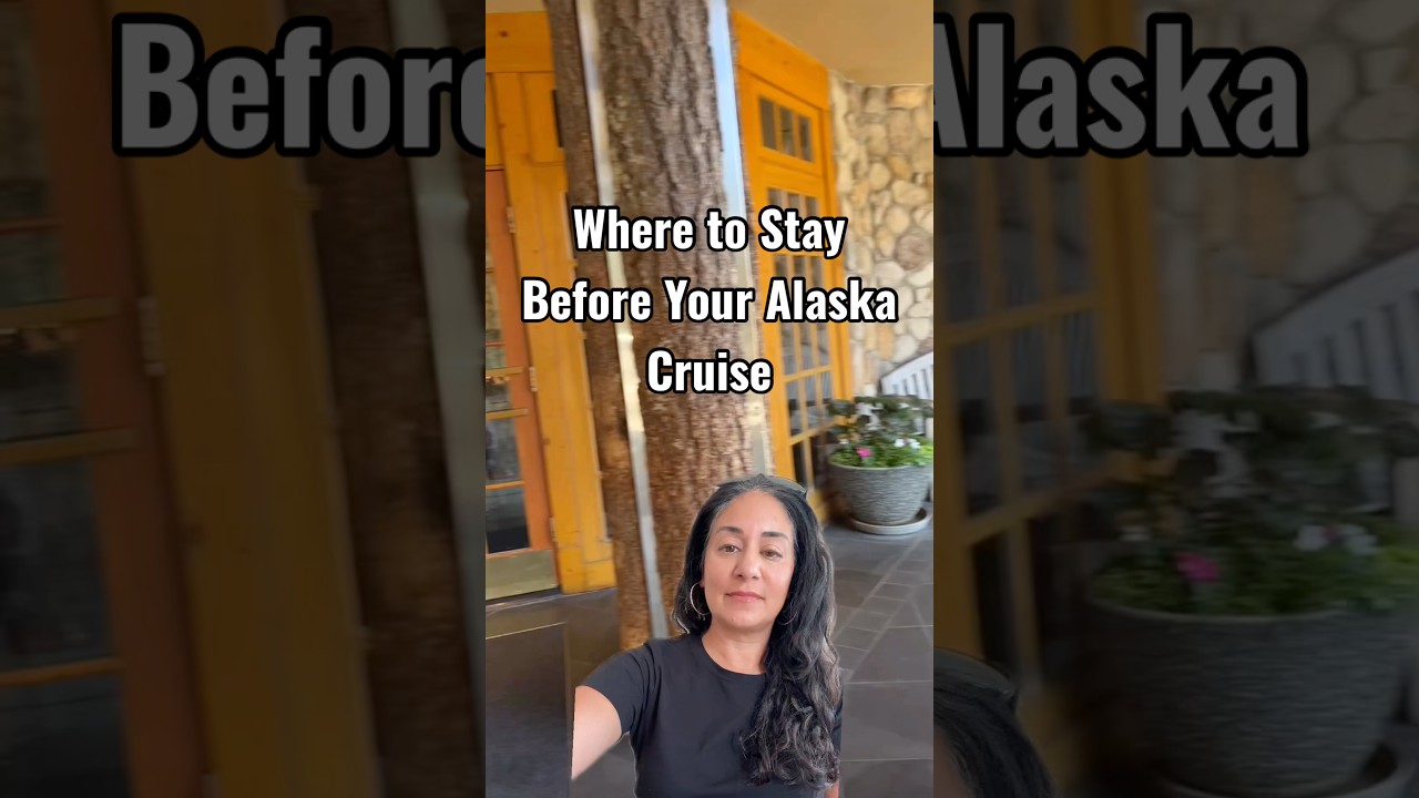 Alaska Cruise: Best Hotel for Precruise Stay! #alaskacruise