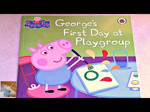 PEPPA PIG "GEORGE'S FIRST DAY AT PLAYGROUP" - Read Aloud - Storybook for kids &amp; children