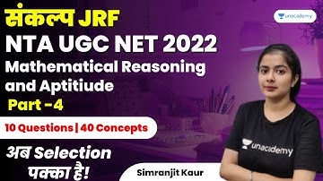 Mathematical Reasoning and Aptitude | Part - 4 | NTA UGC NET 2022 | Simranjit Kaur