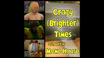 Crazy Brighter Times (Meme House Intro Full Version) [AUDIO ONLY]