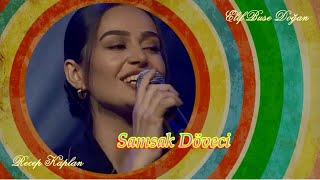 Samsak Döveci - Elif Buse Doğan - Video: Recep Kaplan