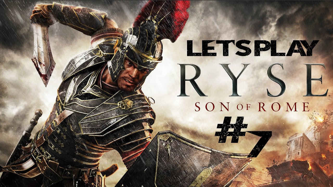 Let's Play Ryse Son of Rome - Part 7 (Gameplay/Commentary)