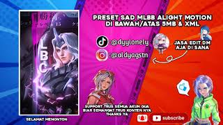 PRESET MLBB ALIGHT MOTION DI BAWAH/ATAS 5MB & XML ALL THR PEOPLE Dennzt