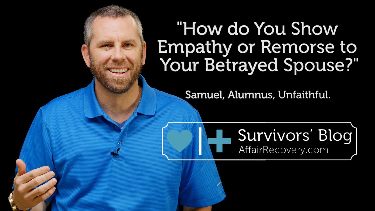 How Do You Show Empathy Or Remorse To Your Betrayed Spouse? - YouTube