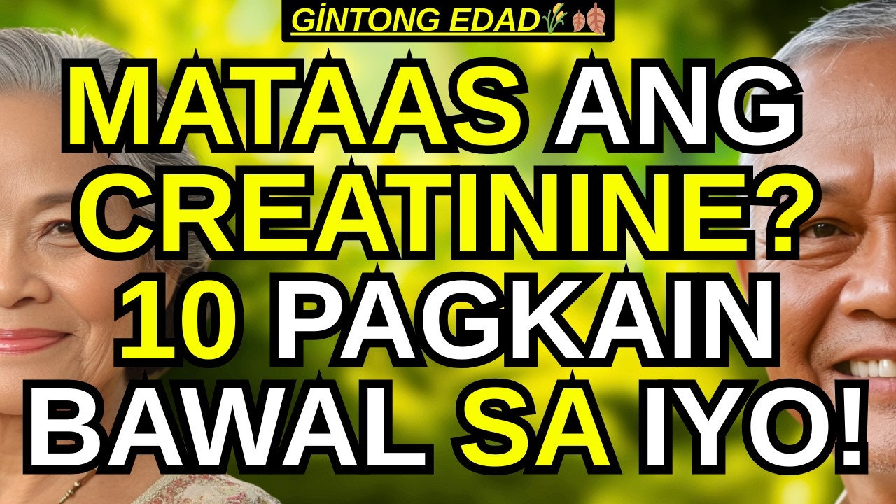 Mga Senior, 10 Pagkaing Bawal sa Mahinang Kidney at Mataas na Creatinine!
