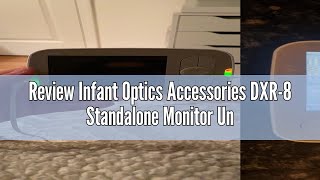 Review Infant Optics Accessories DXR-8 Standalone Monitor Unit, Without Battery (NOT Compatible with