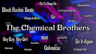 The Chemical Brothers Playlist - Greatest Hits - Best Of The Chemical Brothers