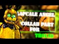 Fnaf     laplaces angel   collab part for trol3d