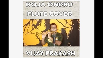 Roja Ondru Mutham | #Flutecover | #FlautistVijayPrakash |#Ilayaraja | #Vairamuthu
