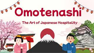 Omotenashi: Understanding the Japanese Art of Exceptional Hospitality