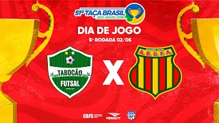 Taça Brasil Adulto Masc. 1ª Divisão | Tabocão Vila Nova x Sampaio Araiosense | 5ª Rodada | Ao Vivo