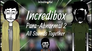 Incredibox Scratch Mod | Para-Abnormal 2 | All Sounds Together