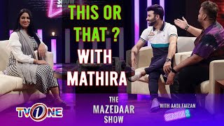 This Or That With Mathira The Mazedaar Show