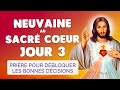 🙏 NEUVAINE au SACRÉ COEUR Jour 3 ❤️️ Débloquer les Bonnes Décisions