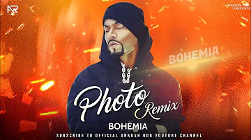 PHOTO (Remix 2022) - BOHEMIA | Ankush Rdb | Latest Punjabi Rap Songs #bohemia #photo