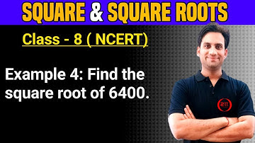 Example 4 NCERT Class 8 Maths Ch 6 Square and Square Root | Example 4: Find the square root of 6400.