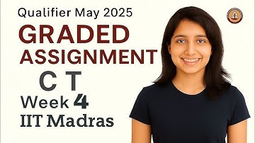 IIT Madras BS Degree | Computational Thinking (CT) Week 4 Graded Assignment Solutions !! May 2025