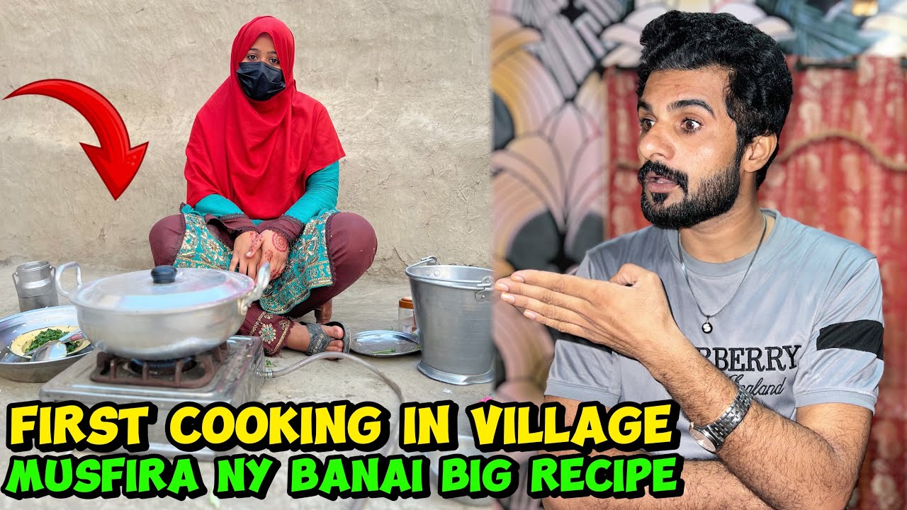 First cooking in village Musfira ny banai big recipe sab happy 😃 |Musfira Sultan 