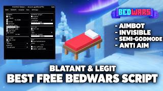 BEST FREE BEDWARS SCRIPT   Semi Godmode, Anticheat Disabler, Aimbot, Invisible etc