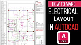 Electrical Layout in AutoCAD Advance | AutoCAD Electrical Tutorial